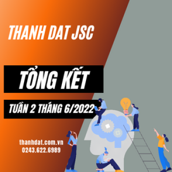 Tổng kết tuần 2 tháng 6/2022